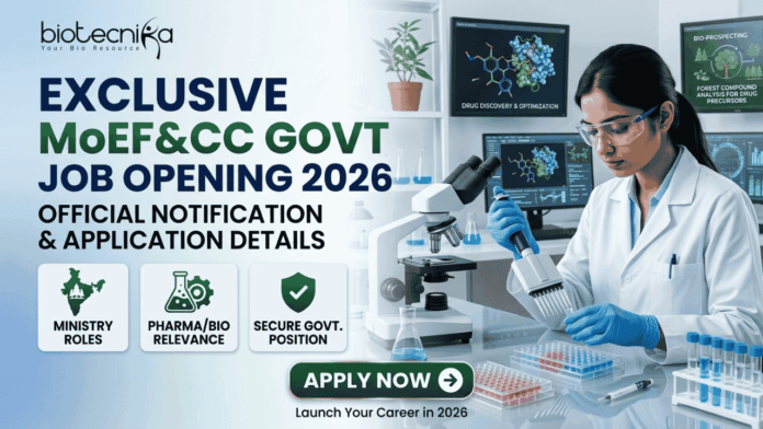 Exclusive MoEF&CC Govt Job Opening 2026 – Official Notification & Application Details Exclusive MoEF&CC Govt Job Opening 2026 – Official Notification & Application Details. A professional corporate recruitment banner for the "Exclusive MoEF&CC Govt Job Opening 2026" by Biotecnika. The image features a female scientist in a white lab coat and blue gloves using a multichannel pipette in a modern laboratory. Background monitors display complex protein structures and forest analysis for drug precursors. To the left, the main headline is followed by the tagline "Official Notification & Application Details." Three descriptive icons highlight "Ministry Roles," "Pharma/Bio Relevance," and "Secure Govt. Position." A prominent green "APPLY NOW" button is centered at the bottom, with the Biotecnika logo at the top left.