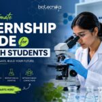 Biotech Students are missing out where to Begin: The Internship Guide Internship Guide for Biotech Students