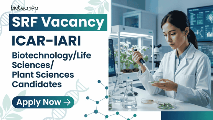 IARI (3) Apply for SRF Vacancy at ICAR-IARI Recruitment. Excellent Career in Life Science Research under ICAR-funded Biotechnology Projects.