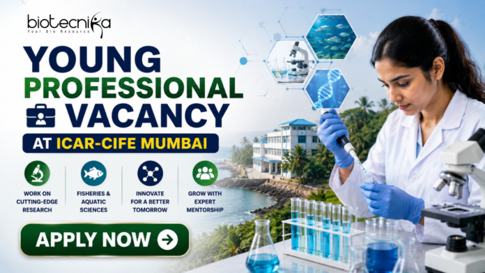 ICAR Recruitment 2026 Out Now – Young Professional Vacancy ICAR Recruitment 2026 Out Now – Young Professional Vacancy. Featured banner for “Young Professional Vacancy at ICAR-CIFE Mumbai” featuring the Biotecnika logo at the top, a young researcher conducting laboratory work with test tubes and a microscope, aquatic science and biotechnology-themed graphics, a coastal research institute backdrop, and a bold “Apply Now” button.