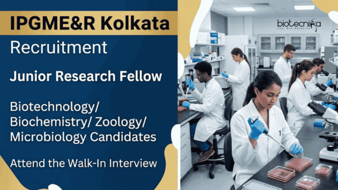 IPGMER IPGMER Recruitment 2026 announced for JRF Vacancy in Kolkata. Apply for Life Sciences Research and molecular biology projects.