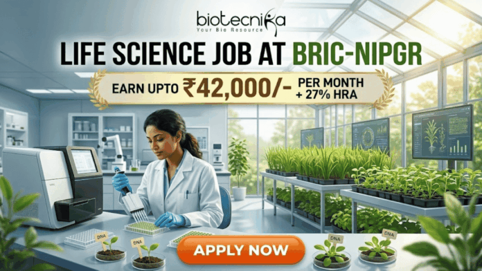 Life Science Job at BRIC-NIPGR 2026 Earn Upto ₹42,000- per month + 27% HRA Life Science Job at BRIC-NIPGR 2026 Earn Upto ₹42,000- per month + 27% HRA. An illustrated advertisement for a Life Science Job at BRIC-NIPGR, presented by Biotecnika. The image depicts a female researcher working in a modern laboratory and greenhouse environment with plant growth data monitors. A prominent gold banner highlights a salary offer of "EARN UPTO ₹42,000/- PER MONTH + 27% HRA". At the bottom, there is a large, orange-red "APPLY NOW" button.