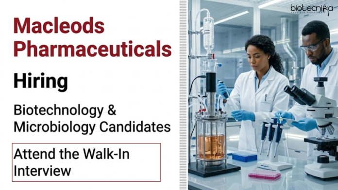 Macleods Macleods Walk In Drive announced Biotechnology Jobs and Microbiology Jobs for Officer roles in Production Fermentation.