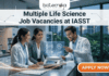 Multiple Life Science Job Vacancies at IASST | Life Science Candidates Apply Before Deadline! Multiple Life Science Job Vacancies at IASST Apply Now! (1)