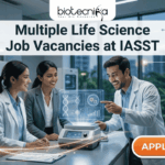 Multiple Life Science Job Vacancies at IASST | Life Science Candidates Apply Before Deadline! Multiple Life Science Job Vacancies at IASST Apply Now! (1)