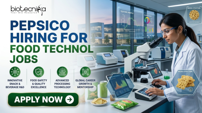 PepsiCo Hiring for Food Technology Jobs 2026 BSc & BTech Candidates Must Check! PepsiCo Hiring for Food Technology Jobs 2026 BSc & BTech Candidates Must Check! A recruitment banner for biotecnika announcing: 'PEPSICO HIRING FOR FOOD TECHNOLOGY JOBS'. The image features a female scientist in a modern laboratory looking into a microscope, surrounded by snacks like chips and can samples. Floating digital windows show product analysis data including 'TEXTURE PROFILE', 'FLAVOR COLOR', and 'MICRO-STRUCTURE' for snacks. Four circular green icons with descriptive text are listed below the headline: 'INNOVATIVE SNACK & BEVERAGE R&D', 'FOOD SAFETY & QUALITY EXCELLENCE', 'ADVANCED PROCESSING TECHNOLOGY', and 'GLOBAL CAREER GROWTH & MENTORSHIP'. At the bottom left, a prominent green button with a right arrow says 'APPLY NOW'.