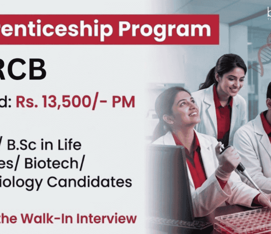 RCB Recruitment announced Apprenticeship Programs for Life Science Career Aspirants with Rs.13,500 Stipend PM. Attend the Walk-in Interview.