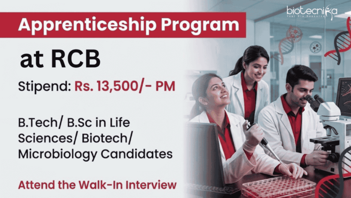 RCB (1) RCB Recruitment announced Apprenticeship Programs for Life Science Career Aspirants with Rs.13,500 Stipend PM. Attend the Walk-in Interview.