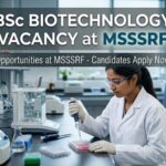 MSSRF Lab Assistant Jobs 2026 | BSc Biotechnology Vacancy – Apply Now BSc Biotechnology Vacancy at MSSRF | Candidates Apply Now