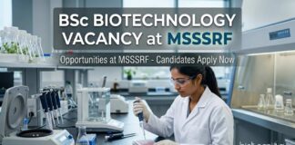 BSc Biotechnology Vacancy at MSSRF | Candidates Apply Now