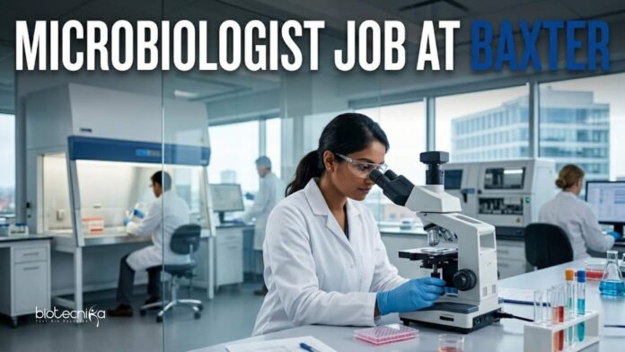 Microbiologist Job at Baxter | Candidates Apply Now Microbiologist Job at Baxter | Candidates Apply Now