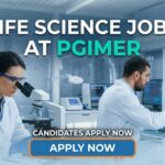 PGIMER Careers 2026: Project Technical Support Role in Life Science Jobs Life Science Jobs at PGIMER | Candidates Apply Now