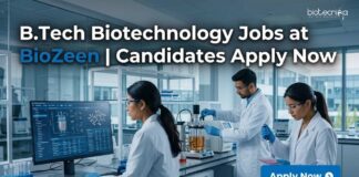 B Tech Biotechnology Jobs at BioZeen | Candidates Apply Now 