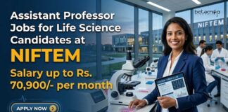 NIFTEM Assistant Professor Jobs 2026 | Salary up to Rs. 70,900/- per month Assistant Professor Jobs for Life Science Candidates at NIFTEM