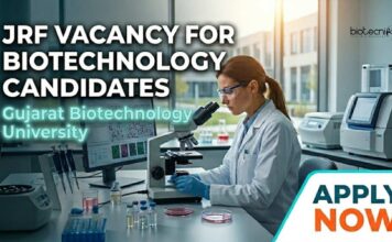 Biotechnology Vacancy 2026: Gujarat Biotechnology University Hiring JRFs JRFs Vacancy for Biotechnology Candidates at GBU | Apply Now