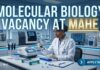 MAHE Molecular Biology Vacancy 2026 | Earn Up to Rs 64,092 per month Molecular Biology Vacancy at MAHE | Candidates Apply Now