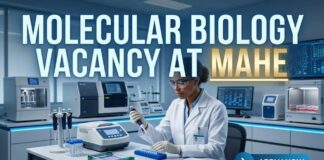 MAHE Molecular Biology Vacancy 2026 | Earn Up to Rs 64,092 per month Molecular Biology Vacancy at MAHE | Candidates Apply Now