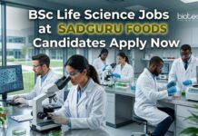 BSc Life Science Jobs at Sadguru Foods – R&D Executive Hiring BSc Life Science Jobs at Sadguru Foods: Candidates Apply Now