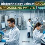 BSc Biotechnology Jobs at Sadguru Foods Processing Pvt Ltd – QC & Production Careers BSc Biotechnology Jobs at Sadguru Foods Processing Pvt Ltd