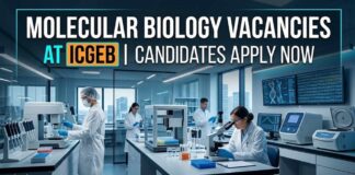 ICGEB Research Fellowship 2026 for Molecular Biology Roles | Earn up to Rs. 42,000/- PM Molecular Biology Vacancies at ICGEB | Candidates Apply Now