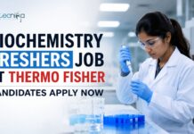 Biochemistry Freshers Job at Thermo Fisher Careers – Scientist Jobs Vacancy Biochemistry Freshers Job at Thermo Fisher | Candidates Apply