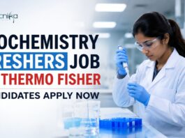 Biochemistry Freshers Job at Thermo Fisher Careers – Scientist Jobs Vacancy Biochemistry Freshers Job at Thermo Fisher | Candidates Apply