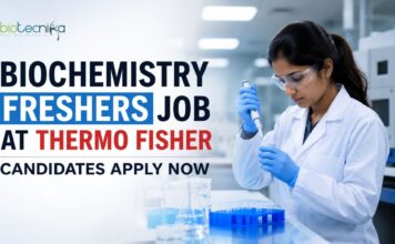 Biochemistry Freshers Job at Thermo Fisher Careers – Scientist Jobs Vacancy Biochemistry Freshers Job at Thermo Fisher | Candidates Apply