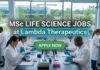 MSc Life Science Jobs at Lambda Therapeutics | Candidates Apply