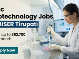 IISER Tirupati Careers 2026 | BSc Biotechnology Jobs | Earn UpTo ₹62,700/- per month BSc Biotechnology Jobs at IISER Tirupati | Candidates Apply Now