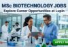 MSc Biotechnology Jobs at Lupin | Candidates Apply Now