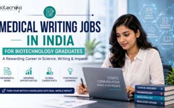 Medical Writing Jobs in India for Biotechnology Graduates: Career Guide Medical Writing as a Career for Biotechnology Graduates in India