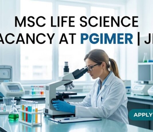 MSc Life Science Vacancy at PGIMER | JRF | Apply Now