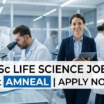 BSc Life Science Jobs at Amneal | Candidates Apply Now