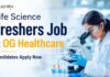 Life Science Freshers Job at OG Healthcare | Candidates Apply