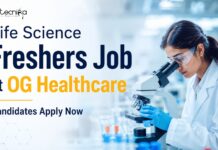 Launch Your Career with OG Healthcare: Life Science Freshers Role Life Science Freshers Job at OG Healthcare | Candidates Apply