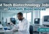 Anthem Biosciences Careers: Scientist Jobs for M.Tech Biotechnology Candidates M Tech Biotechnology Jobs at Anthem Biosciences | Apply Now