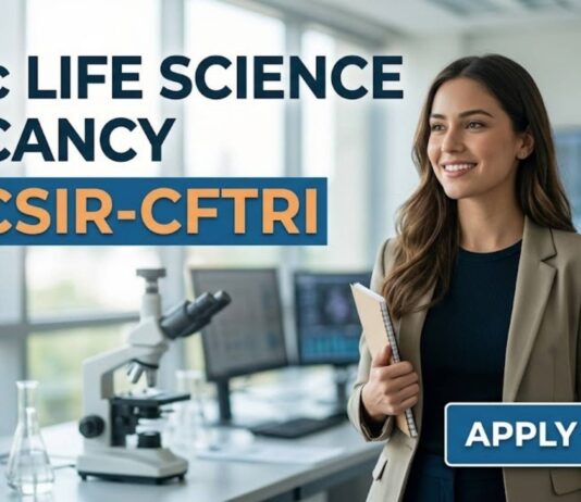 CFTRI Project Associate-II Jobs 2026 for MSc Life Science Candidates | Apply Online MSc Life Science Vacancy at CSIR-CFTRI | Candidates Apply Now