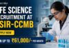 CSIR-CCMB Walk-in Interview 2026 for Life Science Candidates | Earn up to ₹61,000/- per month Life Science Recruitment at CSIR-CCMB | Candidates Apply Now