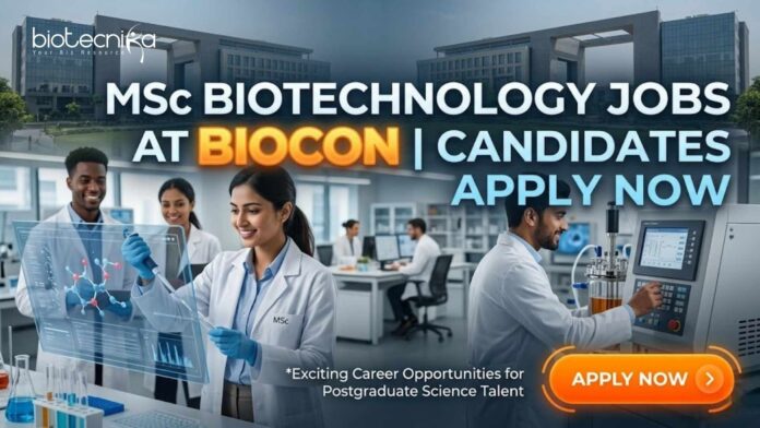 MSc Biotechnology Jobs at Biocon | Candidates Apply Now MSc Biotechnology Jobs at Biocon | Candidates Apply Now