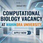 Computational Biology Vacancy at Mahindra University | Apply Now