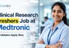 Clinical Research Freshers Job at Medtronic | Candidates Apply