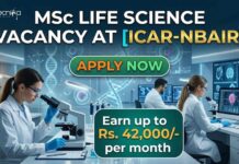 ICAR-NBAIR Careers 2026 for MSc Life Science Candidates : Earn up to Rs. 42,000/- per month MSc Life Science Vacancy at ICAR-NBAIR | Candidates Apply Now