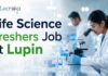 Life Science Freshers Job at Lupin | Candidates Apply Now