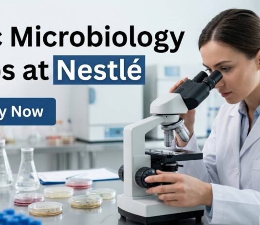 BSc Microbiology Jobs at Nestlé | Candidates Apply Now