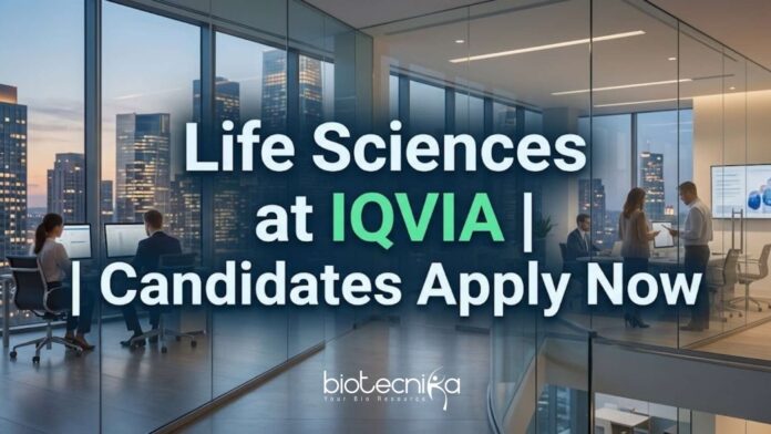 Life Sciences Jobs at IQVIA | Candidates Apply Now Life Sciences Jobs at IQVIA | Candidates Apply Now