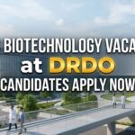 MSc Biotechnology Vacancy at DRDO | Candidates Apply Now