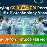 Biotechnology Vacancies at CSIR-CSMCRI | Candidates Apply Now