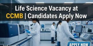 Life Science Vacancy at CCMB | Candidates Apply Now