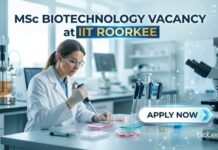 MSc Biotechnology Vacancy at IIT Roorkee | Research Scientist Jobs 2026 MSc Biotechnology Vacancy at IIT Roorkee | Candidates Apply