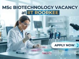 MSc Biotechnology Vacancy at IIT Roorkee | Candidates Apply